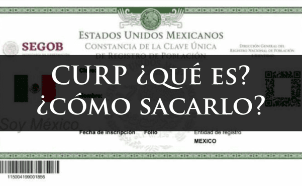Curp Que Es Y Como Sacarlo